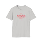 Walk by Faith T-Shirt — 2 Corinthians 5:7 Inspirational Christian Tee