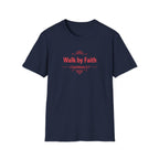 Walk by Faith T-Shirt — 2 Corinthians 5:7 Inspirational Christian Tee