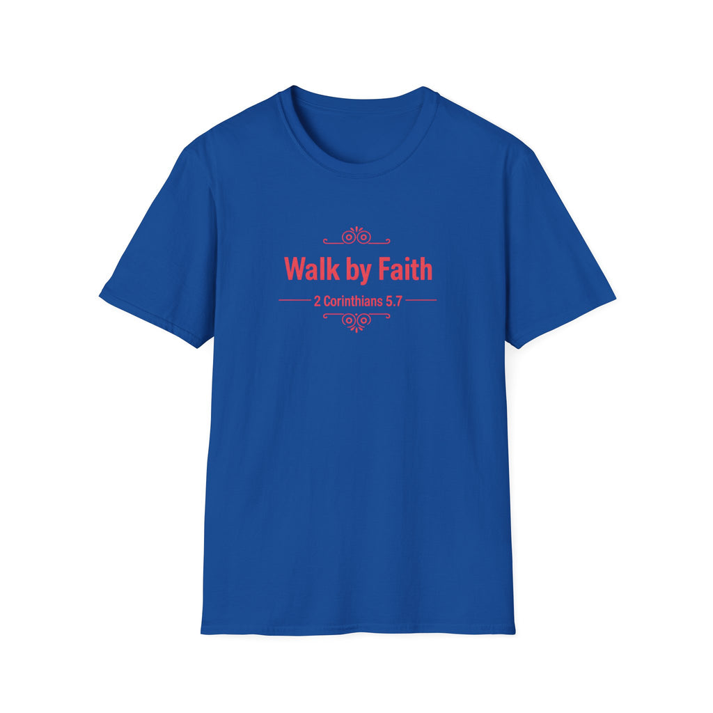 Walk by Faith T-Shirt — 2 Corinthians 5:7 Inspirational Christian Tee