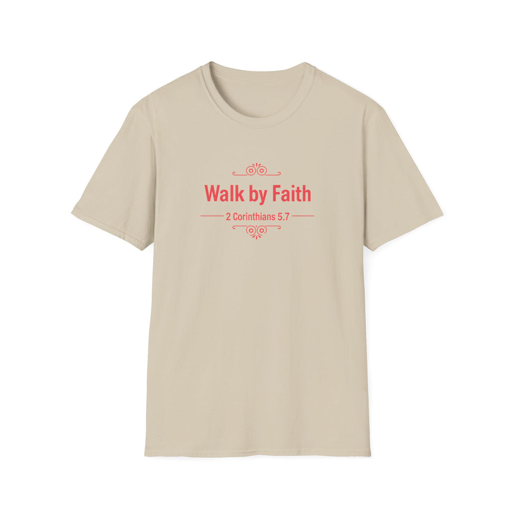 Walk by Faith T-Shirt — 2 Corinthians 5:7 Inspirational Christian Tee
