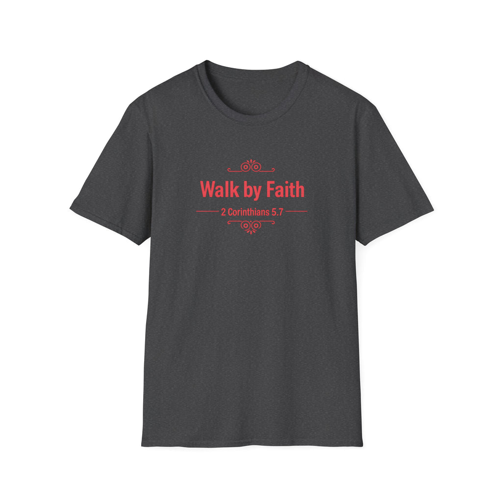 Walk by Faith T-Shirt — 2 Corinthians 5:7 Inspirational Christian Tee