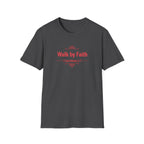 Walk by Faith T-Shirt — 2 Corinthians 5:7 Inspirational Christian Tee