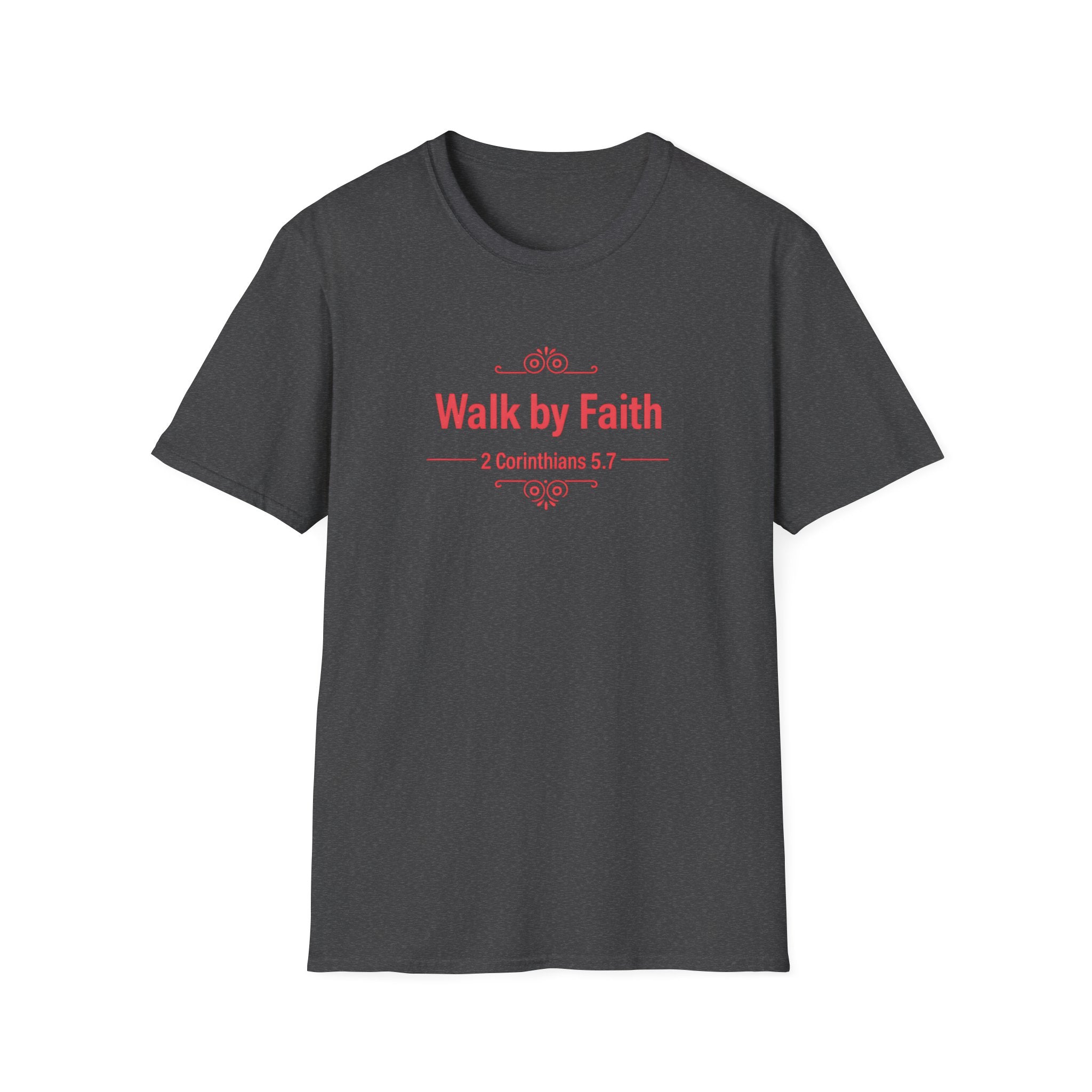 Walk by Faith T-Shirt — 2 Corinthians 5:7 Inspirational Christian Tee